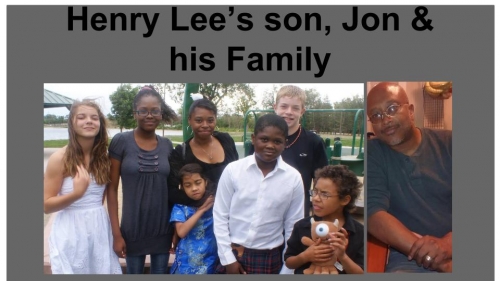 Jonathan Martin and his children. Jonathan is a long time family friend that Henry Lee raised/treated  as his own 